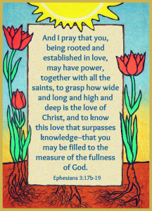 Rooted in Love; Ephesians 3:17b-19 (artwork by V. Priest [c])